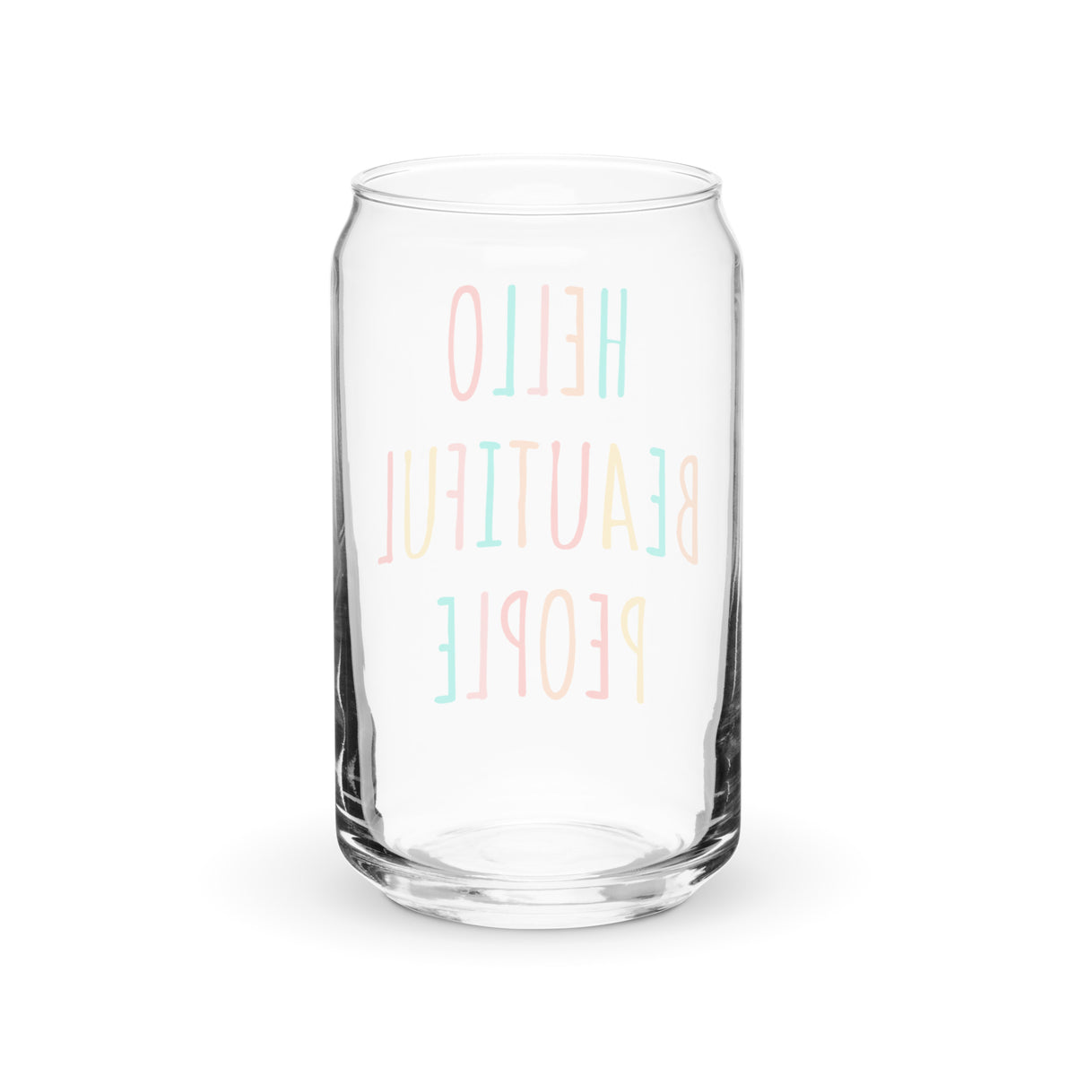 Hello Beautiful People- Can-shaped glass