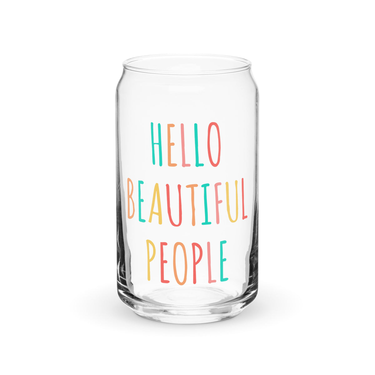 Hello Beautiful People- Can-shaped glass