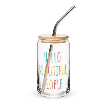 Hello Beautiful People- Can-shaped glass